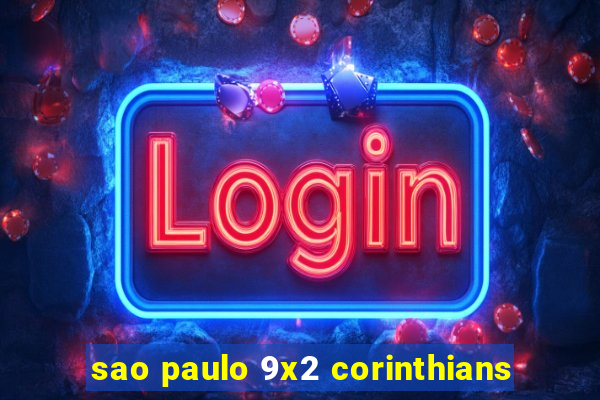 sao paulo 9x2 corinthians